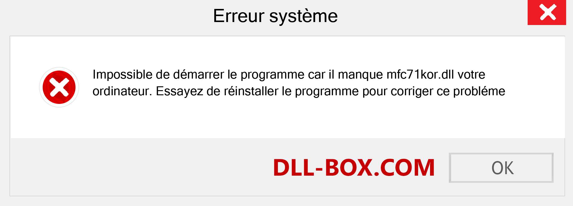 Le fichier mfc71kor.dll est manquant ?. Télécharger pour Windows 7, 8, 10 - Correction de l'erreur manquante mfc71kor dll sur Windows, photos, images